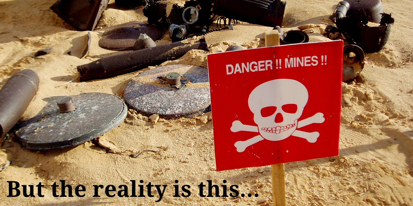Reality is landmines instead of puppies