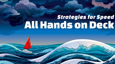 Strategies for Speed: All hands on deck